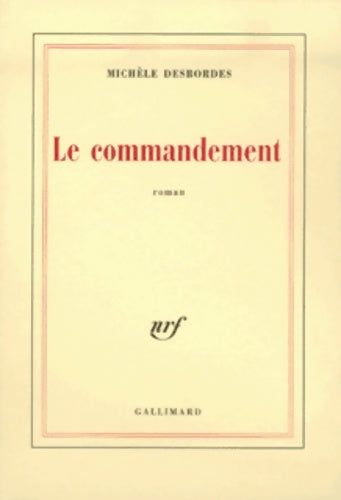 Livrenpoche : Le commandement - Michèle Desbordes - Livre