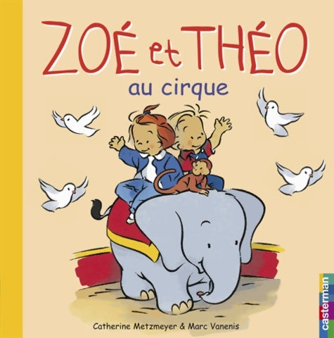 Livrenpoche : Zoé et théo au cirque - Catherine Metzmeyer - Livre