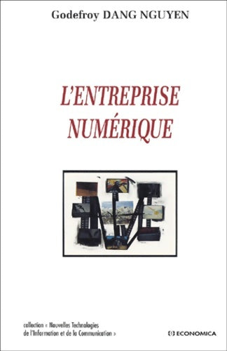 Livrenpoche : L'entreprise numérique - Godefroy Dang Nguyen - Livre