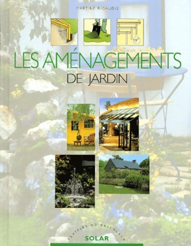 Livrenpoche : Aménagements de jardin - Martine Rigaudie - Livre
