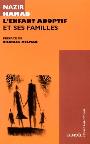 Livrenpoche : L'enfant adoptif et ses familles - Nazir Hamad - Livre