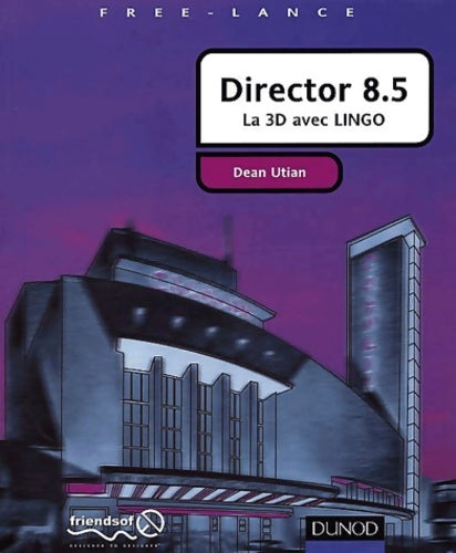 Livrenpoche : Director 8. 5 : La 3d avec lingo - Dean Utian - Livre