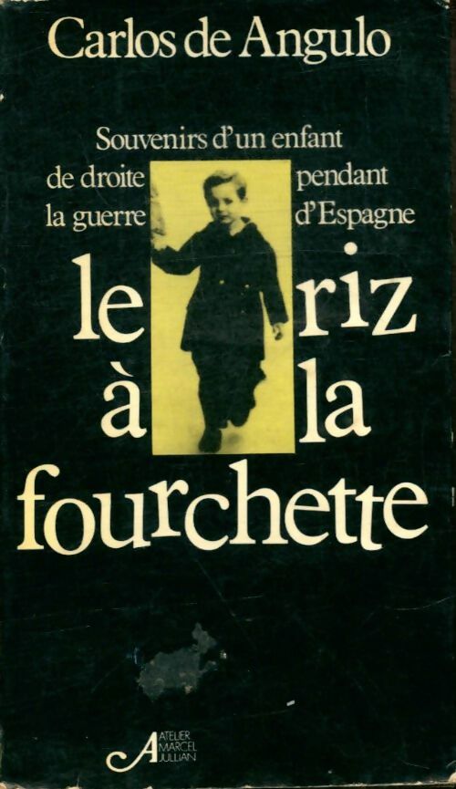 Livrenpoche : Le riz à la fourchette - Carlos De Angulo - Livre
