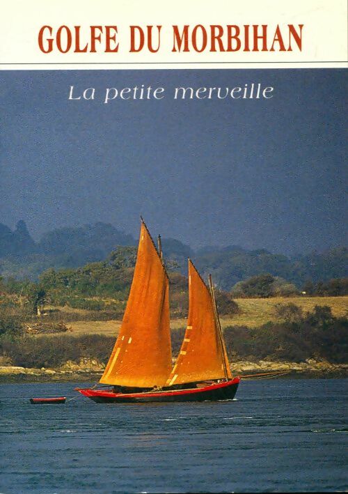 Livrenpoche : Golfe du Morbihan. La petite merveille - Hervé Corlobé - Livre