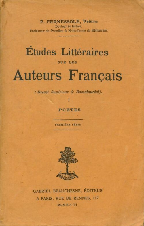 Livrenpoche : Études littéraires sur les auteurs français Tome I : Poètes - P Fernessole - Livre