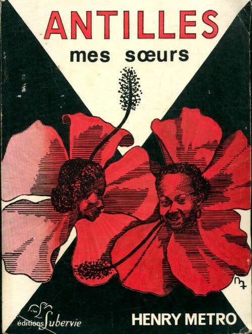 Livrenpoche : Antilles mes soeurs - Henry Metro - Livre