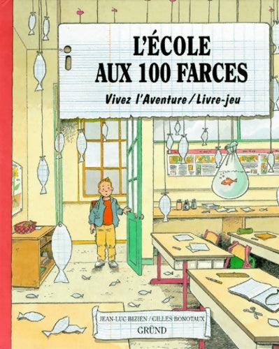 Livrenpoche : école aux 100 farces - Jean-Luc Bizien - Livre
