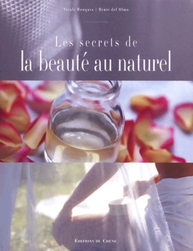 Livrenpoche : Les secrets de la beauté au naturel - Nicole Houques - Livre
