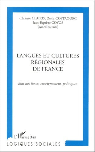 Livrenpoche : Langues et cultures régionales de France - état des lieux enseignement politique - Clairis - Livre