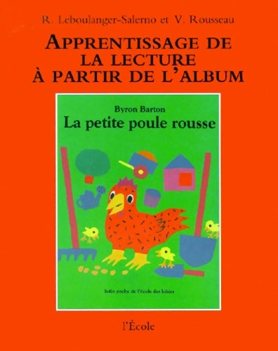 Livrenpoche : La petite poule rousse : Apprentissage de la lecture - Roberte Leboulanger-salerno - Livre