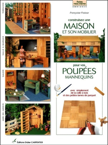 Livrenpoche : Construisez une maison et son mobilier pour poupées - Françoise Fraisse - Livre
