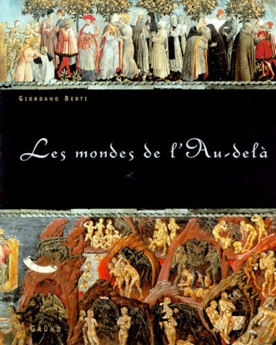Livrenpoche : Les mondes de l'au-delà - Giordano Berti - Livre