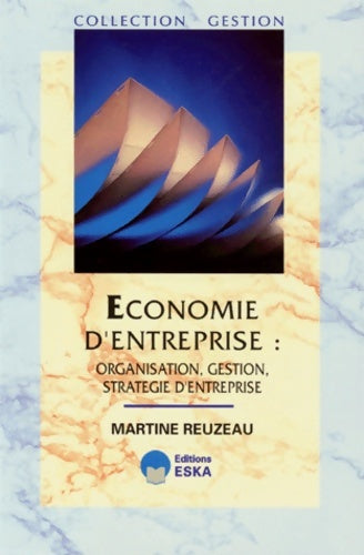Livrenpoche : économie d'entreprise : Organisation gestion stratégie d'entreprise - M. Reuzeau - Livre