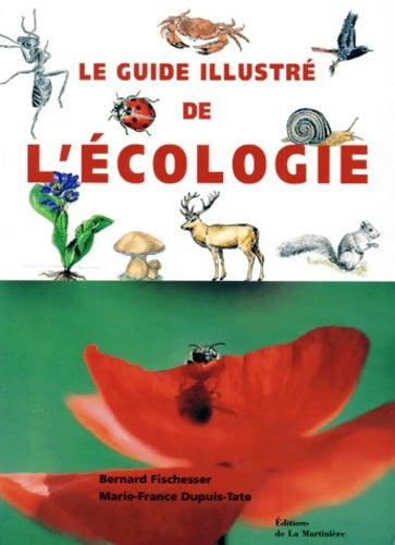 Livrenpoche : Guide illustré de l'écologie - Bernard Fischesser - Livre