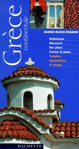 Livrenpoche : Grèce continentale 2000 - Guide Bleu Evasion - Livre