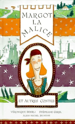 Livrenpoche : Margot la malice et autres contes - Véronique Beerli - Livre