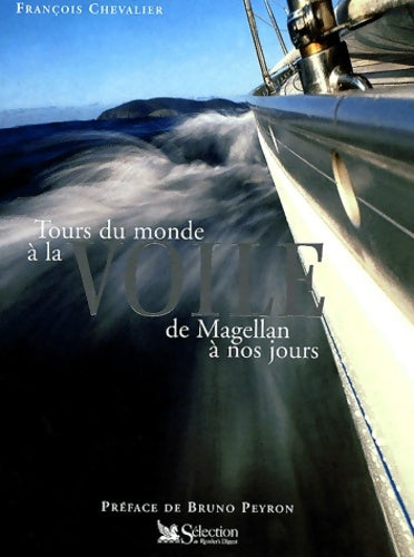 Livrenpoche : Le tour du monde à la voile de magellan à nos jours - François Chevalier - Livre
