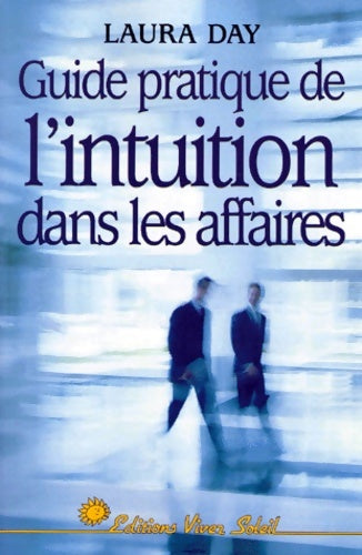 Livrenpoche : Guide pratique de l'intuition dans les affaires - Day - Livre