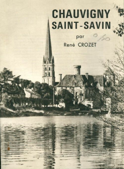 Livrenpoche : Chauvigny Saint-Savin - René Crozet - Livre