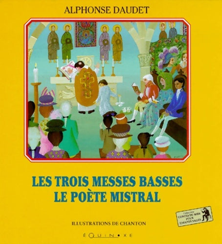 Livrenpoche : Les trois messes basses le poète mistral - Olivier Chanton - Livre