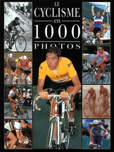 Livrenpoche : Cyclisme 1000 photos - Penot - Livre