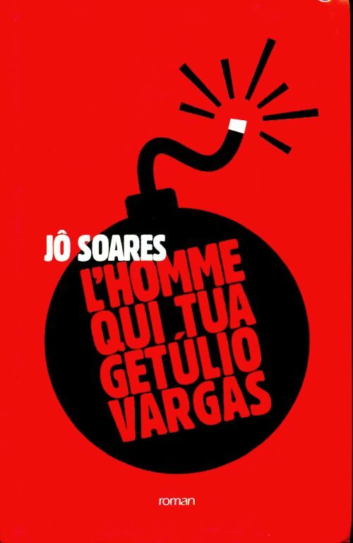 Livrenpoche : L'homme qui tua Getulio Vargas - Jô Soares - Livre