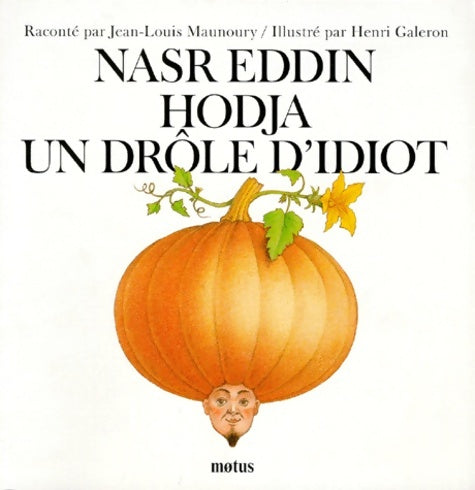 Livrenpoche : Nasr eddin hodja un drôle d'idiot - Jean-Louis Maunoury - Livre