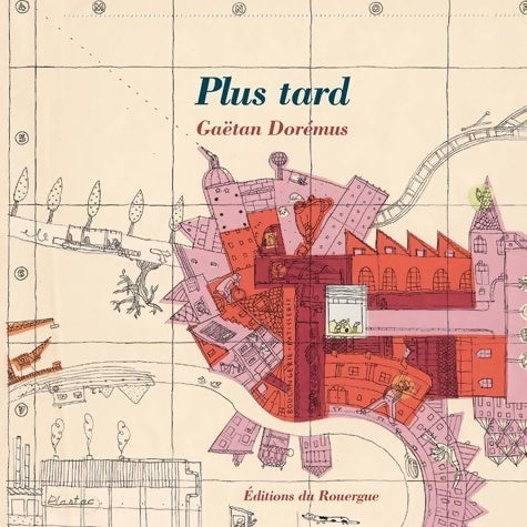 Livrenpoche : Plus tard - Gaëtan Dorémus - Livre