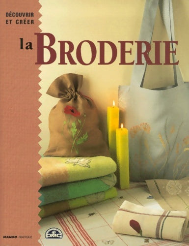 Livrenpoche : La broderie - Delphine Maury - Livre