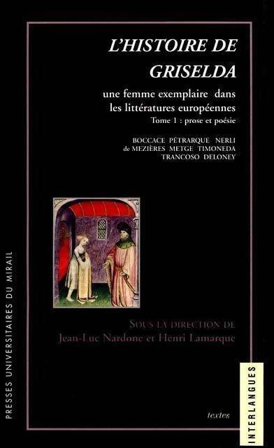 Livrenpoche : L'histoire de griselda Tome I : Une femme exemplaire dans les littératures européennes - Nardonne - Livre