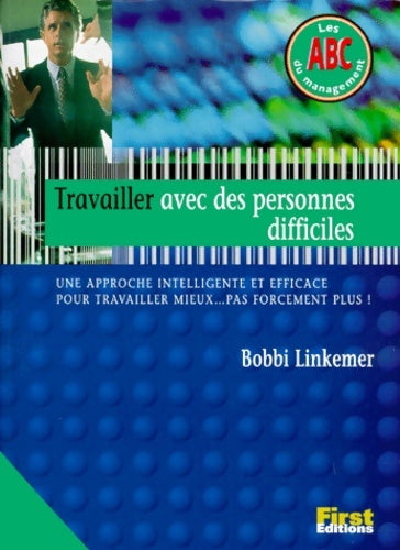 Livrenpoche : Travailler avec des personnes difficiles - B- Linkemer - Livre