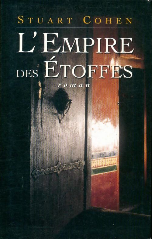 Livrenpoche : L'Empire des étoffes - Stuart Cohen - Livre