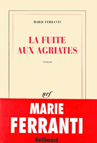 Livrenpoche : La fuite aux agriates : Roman - Marie Ferranti - Livre