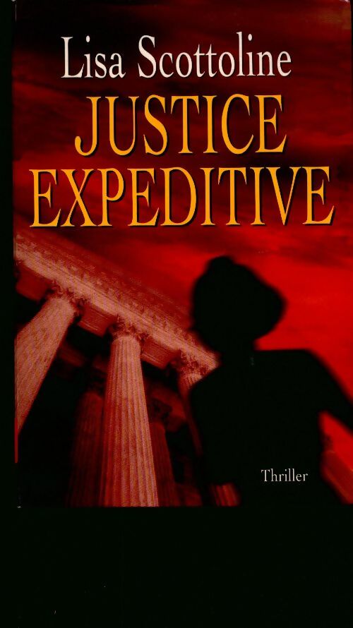 Livrenpoche : Justice expéditive - Lisa Scottoline - Livre