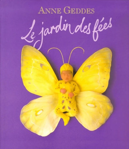 Livrenpoche : Le jardin des fées - Anne Geddes - Livre