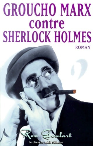 Livrenpoche : Groucho marx contre sherlock holmes - Ron Goulard - Livre