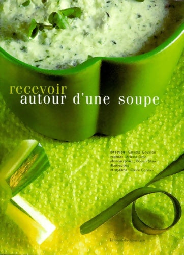 Livrenpoche : Recevoir autour d'une soupe - Colette Gouvion - Livre