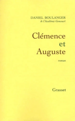Livrenpoche : Clémence et Auguste - Daniel Boulanger - Livre