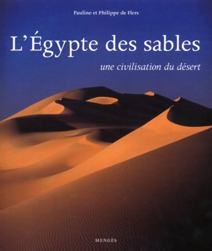 Livrenpoche : L'Égypte des sables - Philippe De Flers - Livre