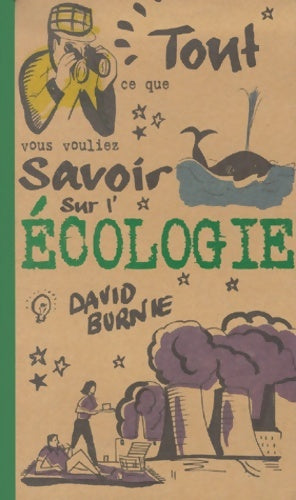 Livrenpoche : Tout ce que vous vouliez savoir sur l'écologie - David Burnie - Livre