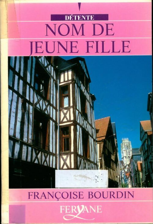 Livrenpoche : Nom de jeune fille - Françoise Bourdin - Livre