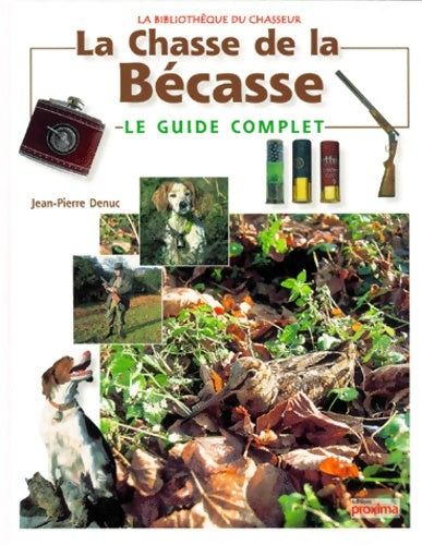 Livrenpoche : La chasse de la bécasse - Jean-Pierre Denuc - Livre