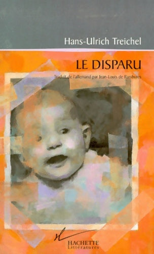 Livrenpoche : Le disparu - Hans-Ulrich Treichel - Livre