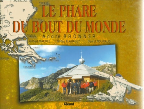 Livrenpoche : Le phare du bout du monde - André Bronner - Livre