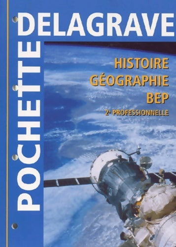 Livrenpoche : Histoire - géographie BEP 2e professionnelle - Daniel Furia - Livre