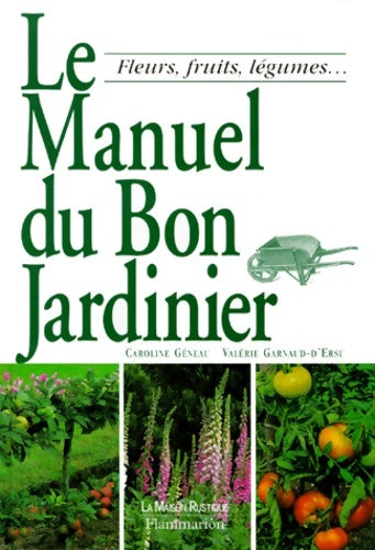 Livrenpoche : Le manuel du bon jardinier - Caroline Guéneau - Livre