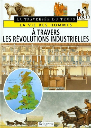 Livrenpoche : La vie des hommes à travers les révolutions industrielles - Andrea Due - Livre