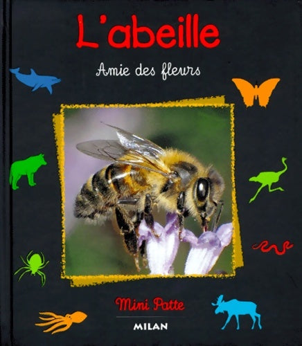 L'abeille amie des fleurs - Paul Starosta - Livre