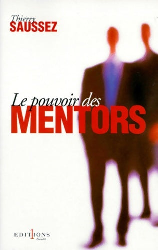 Livrenpoche : Le pouvoir des mentors - T. Saussez - Livre