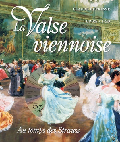 Livrenpoche : La valse viennoise au temps des strauss. Avec CD audio - Claude Dufresne - Livre